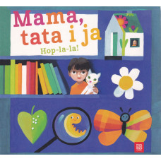 Mama, tata i ja : hop-la-la!
